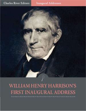 Cover of the book Inaugural Addresses: President William Henry Harrisons First Inaugural Address (Illustrated) by Oscar Wilde
