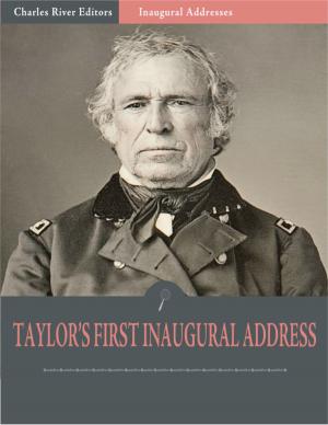 Cover of the book Inaugural Addresses: President Zachary Taylors First Inaugural Address (Illustrated) by Clinton Locke