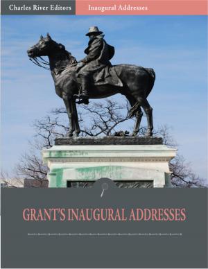 Book cover of Inaugural Addresses: President Ulysses S. Grants Inaugural Addresses (Illustrated)