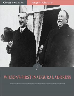 Cover of the book Inaugural Addresses: President Woodrow Wilsons First Inaugural Address (Illustrated) by R. Van Bergen