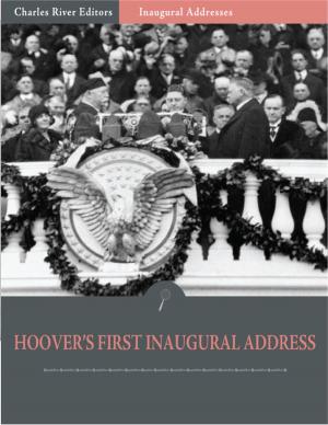 Cover of the book Inaugural Addresses: President Herbert Hoovers First Inaugural Address (Illustrated) by Eric Wood
