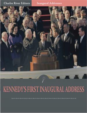 Book cover of Inaugural Addresses: President John F. Kennedys First Inaugural Address (Illustrated)