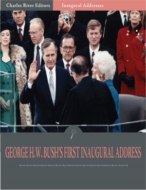 Book cover of Inaugural Addresses: President George H.W. Bushs First Inaugural Address (Illustrated)