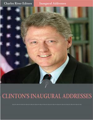 Book cover of Inaugural Addresses: President Bill Clintons Inaugural Addresses (Illustrated)
