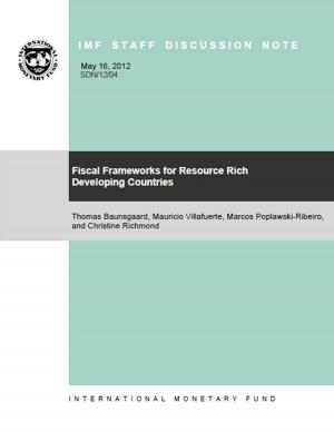 Cover of the book Fiscal Frameworks for Resource Rich Developing Countries (EPub) by Hamid Mr. Faruqee, Douglas Mr. Laxton, Bart Mr. Turtelboom, Peter Mr. Isard, Eswar Mr. Prasad