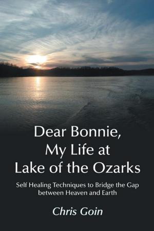 Cover of the book Dear Bonnie, My Life at Lake of the Ozarks by Leo Collins