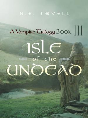 Cover of the book A Vampire Trilogy: Isle of the Undead by Johnny Wong