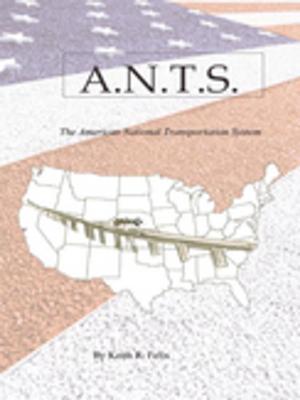 Cover of the book A.N.T.S. by Robert N. Chan, Zahirah Abdulah