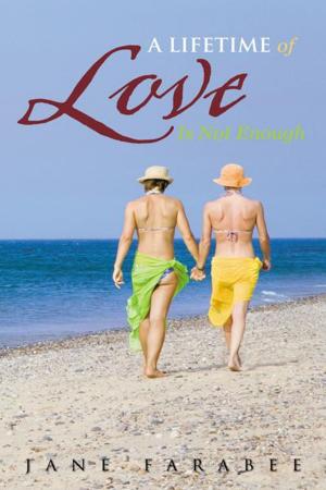 Cover of the book A Lifetime of Love Is Not Enough by Rena Tieser