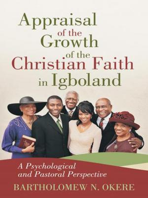 Cover of the book Appraisal of the Growth of the Christian Faith in Igboland by J. Melvin Ray