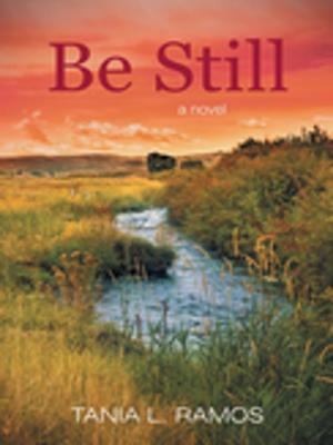 Cover of the book Be Still by A.J. Houston