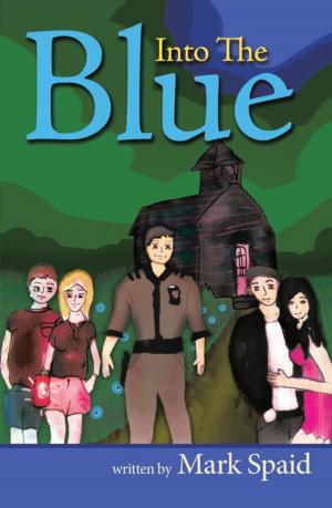 Cover of the book Into the Blue by William Allen Burley