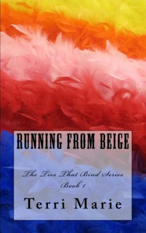 Cover of the book Running from Beige, The Ties That Bind Series, Book 1 by Peter Fifield