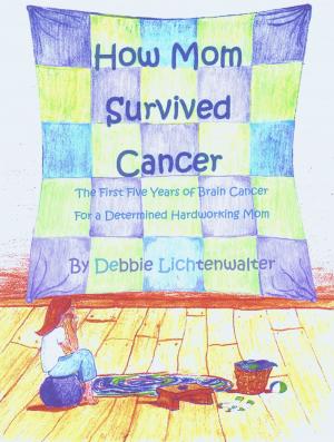 Cover of the book How Mom Survived Cancer by Lymphoma Research Foundation