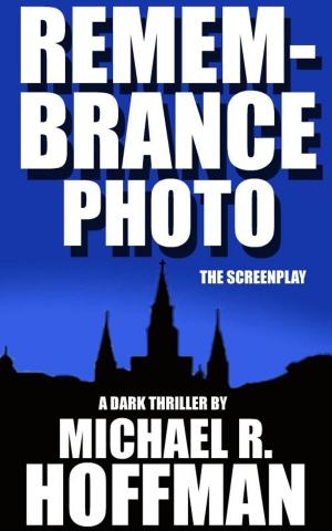 bigCover of the book Remembrance Photo: The Screenplay by 