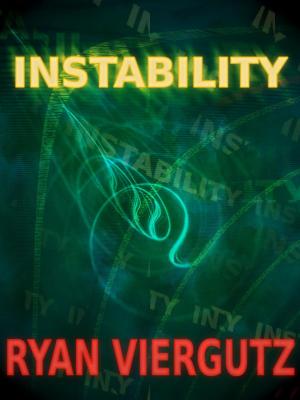 Cover of the book Instability by Ryan Viergutz