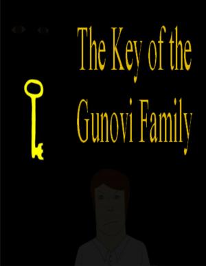 Cover of the book The Key of the Gunovi Family by Archer Kay Leah