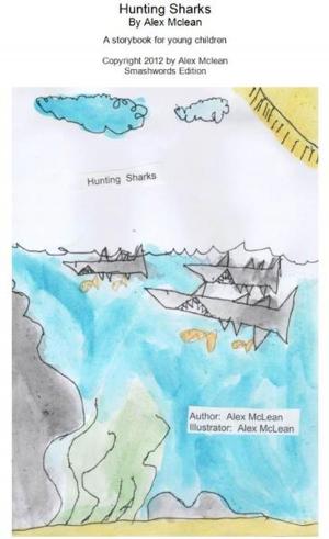 Cover of the book Hunting Sharks by stephen griffiths