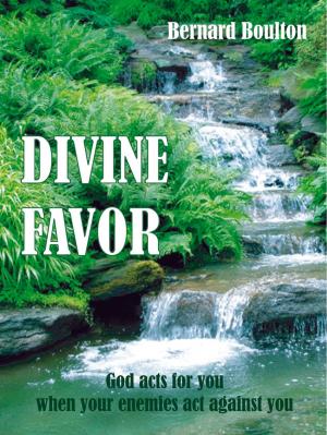 bigCover of the book Divine Favor: God Acts for You When Your Enemies Act Against You by 