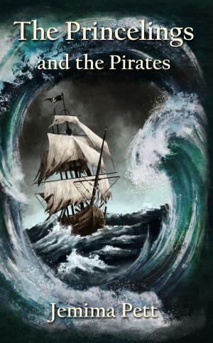 Cover of the book The Princelings and the Pirates by Jemima Pett