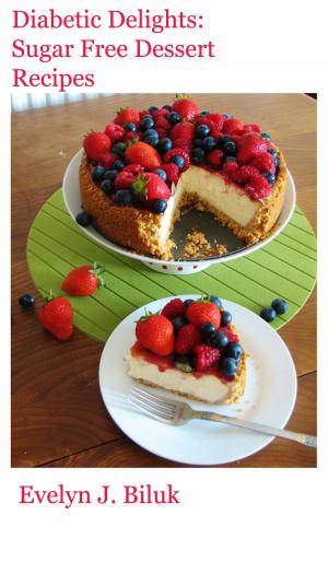 Book cover of Diabetic Delights: Sugar Free Dessert Recipes