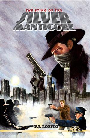 Cover of the book The Sting of the Silver Manticore by Lee Houston Jr.