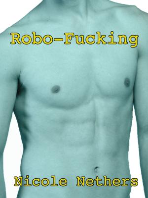Cover of the book Robo-Fucking by Arabella Sheraton