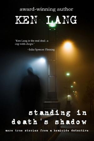 Cover of the book Standing In Death's Shadow by John White