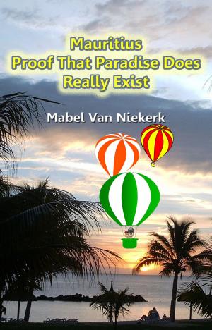 Book cover of Mauritius: Proof That Paradise Does Really Exist