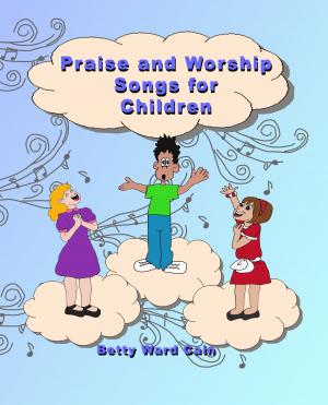 Book cover of Praise and Worship Songs for Children