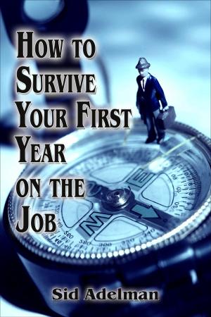 Cover of How to Survive Your First Year on the Job