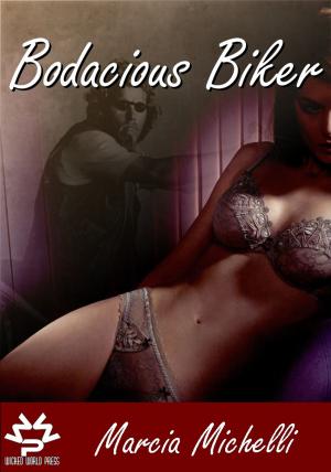 Cover of the book Bodacious Biker by J. Garcia