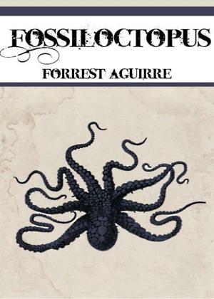 Cover of the book Fossiloctopus by Alma Alexander