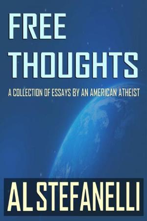 bigCover of the book Free Thoughts: A Collection Of Essays By An American Atheist by 