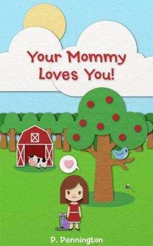 Cover of Your Mommy Loves You: The Read Together Series (A Rhyming Picture Book)
