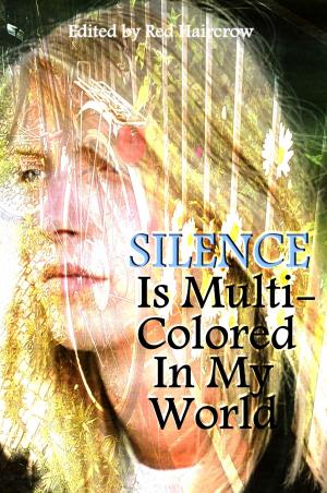 Book cover of Silence Is Multi-Colored In My World