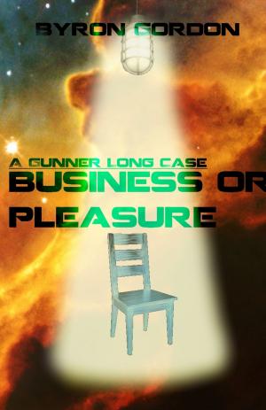 Cover of the book Business or Pleasure: A Gunner Long Case by Olivia Hennis