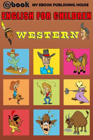 Cover of the book English for Children: Western by James Monteith