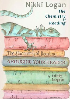 Book cover of The Chemistry of Reading: Arousing your Reader
