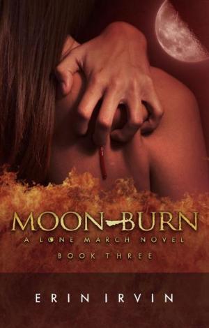 Cover of the book Moon-Burn (Lone March #3) by Timothy Bateson