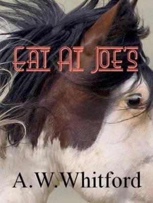 Cover of the book Eat At Joe's by F J Curlew