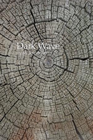 Cover of the book "Dark Wave" by DeCota A. Jaymes
