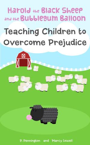 Cover of Harold the Black Sheep and the Bubblegum Balloon: Teaching Children to Overcome Prejudice (A Rhyming Picture Book) by P. Pennington, P. Pennington