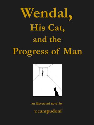 Cover of Wendal, His Cat, and the Progress of Man