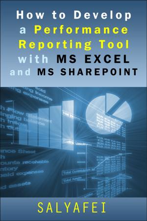 Cover of How To Develop A Performance Reporting Tool with MS Excel and MS SharePoint