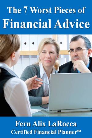 Book cover of The 7 Worst Pieces of Financial Advice