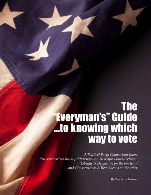 Cover of the book The Everyman's Guide to knowing which way to vote by AMAR Anup Thinktank