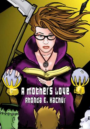 Cover of the book A Mother’s Love by Dimetrios C. Manolatos