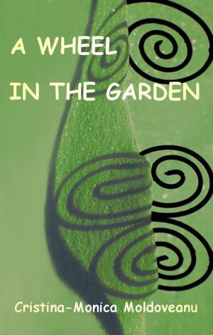 Book cover of A Wheel in the Garden