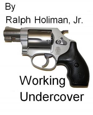 Cover of the book Working Undercover by Anthony Davila